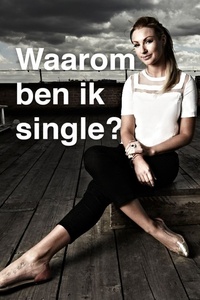 Waarom Ben Ik Single