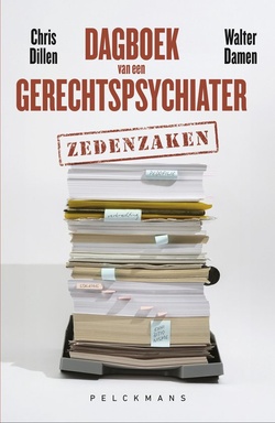 Dagboek van een gerechtspsychiater: zedenzaken