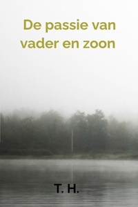 De passie van vader en zoon