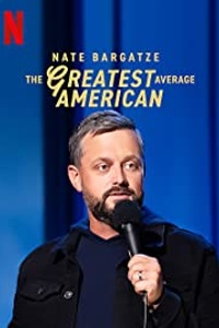 Nate Bargatze: The Greatest Average American