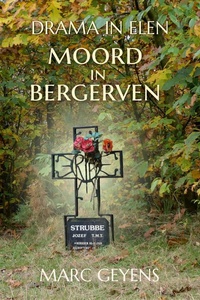 Drama in Elen, Moord in Bergerven