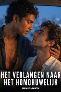 Het verlangen naar het homohuwelijk