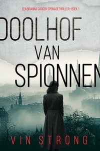 Doolhof van Spionnen (Een Brianna Dagger Spionagethriller—Boek 1)