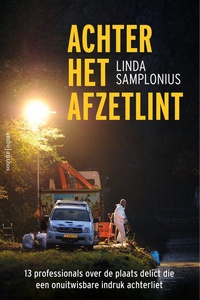 Achter het afzetlint