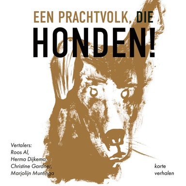 Een prachtvolk, die honden!