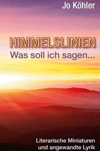 Himmelslinien: Was soll ich sagen...