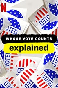 Whose Vote Counts, Explained