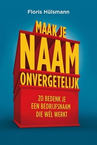 Maak je naam onvergetelijk