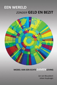 Een wereld zonder geld en bezit