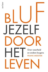 Bluf jezelf door het leven