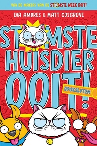 Stomste huisdier ooit 1 - Opgesloten