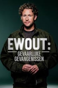 Ewout: Gevaarlijke Gevangenissen