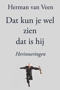 Dat Kun Je Wel Zien Dat Is Hij