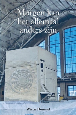 Morgen kan het allemaal anders zijn