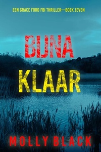 Bijna Klaar (Een Grace Ford FBI Thriller—Boek Zeven)