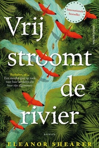 Vrij stroomt de rivier