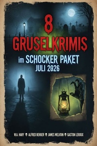 8 Gruselkrimis im Schocker Paket Juli 2026