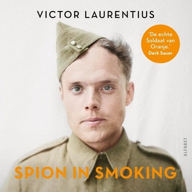 Spion in smoking: Het intrigerende levensverhaal van Engelandvaarder en geheim agent Peter Tazelaar