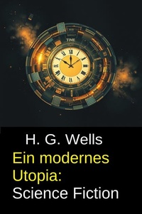 Ein modernes Utopia: Science Fiction